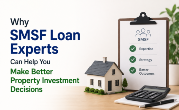 Why SMSF Loan Experts Can Help You Make Better Property Investment Decisions SMSF Loan Experts