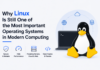 Why Linux Is Still One of the Most Important Operating Systems in Modern Computing Linux