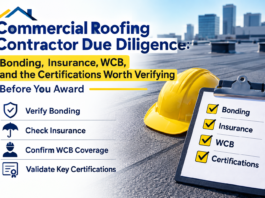 Commercial Roofing Contractor Due Diligence: Bonding, Insurance, WCB, and the Certifications Worth Verifying Before You Award Commercial Roofing Contractor Due Diligence