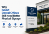 Why Smart Dental Offices Still Need Better Physical Signage Smart Dental Offices Still Need Better Physical Signage