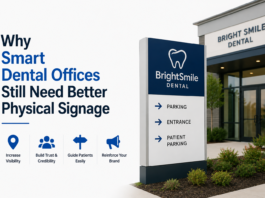 Why Smart Dental Offices Still Need Better Physical Signage Smart Dental Offices Still Need Better Physical Signage