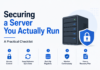 Securing a Server You Actually Run: A Practical Checklist Securing a Server