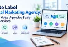 White Label Digital Marketing Agency: How It Helps Agencies Scale Their Services White Label Digital Marketing Agency